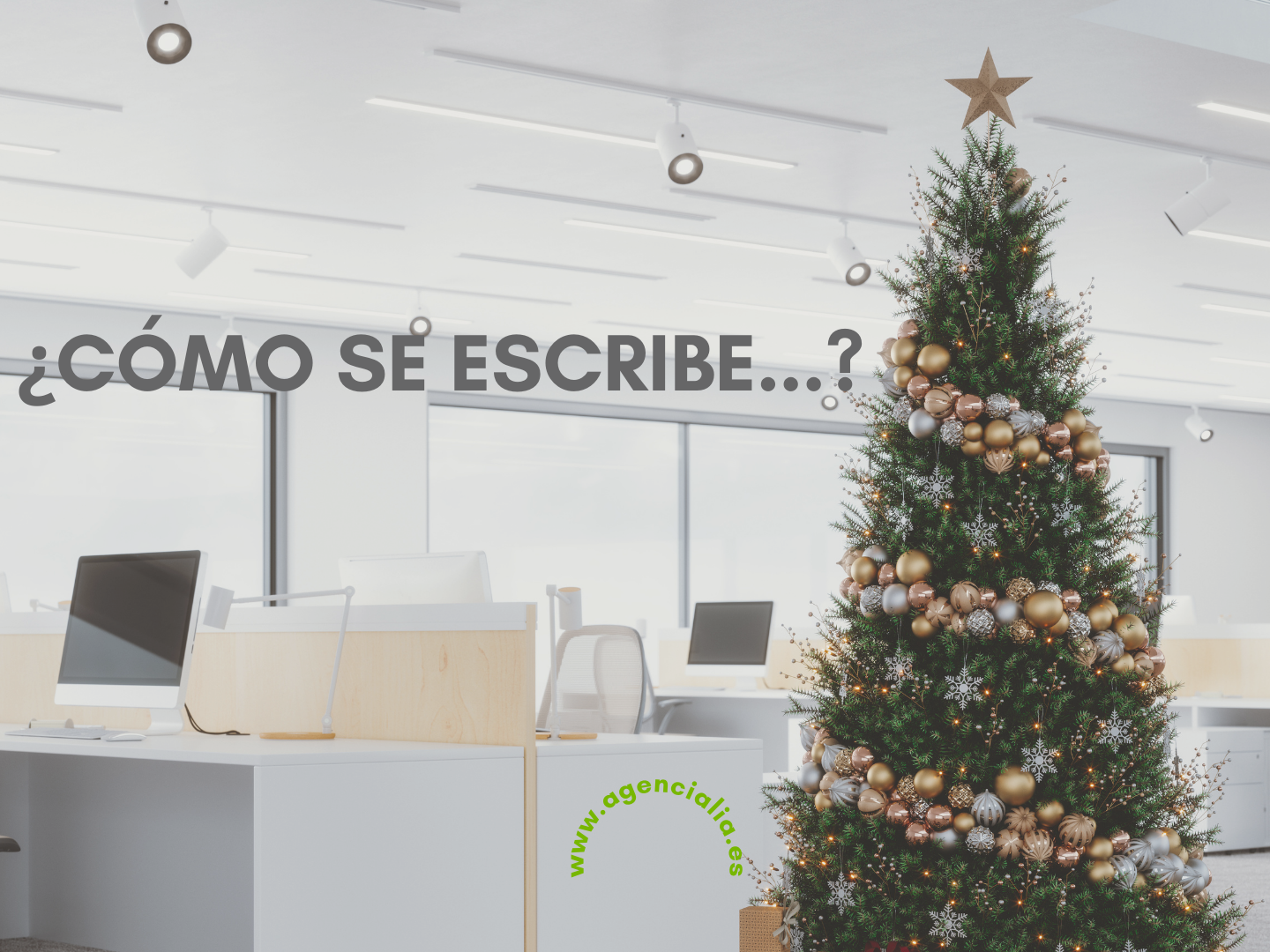 Cómo se escribe Navidad, Año Nuevo, Nochevieja...